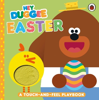 Hey Duggee: Easter: A Touch-and-Feel Playbook book