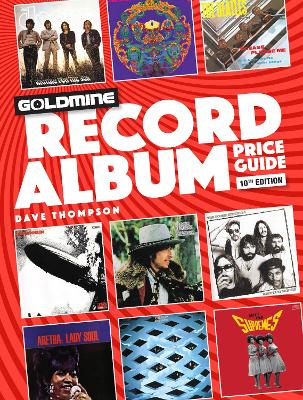 Goldmine Record Album Price Guide by Dave Thompson