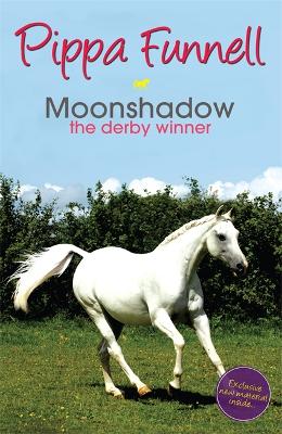 Tilly's Pony Tails: Moonshadow the Derby Winner by Pippa Funnell