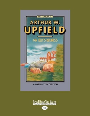 Mr Jelly's Business by Arthur Upfield