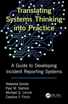 Translating Systems Thinking into Practice: A Guide to Developing Incident Reporting Systems book