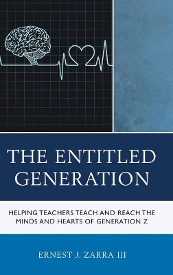The Entitled Generation by Ernest J. Zarra
