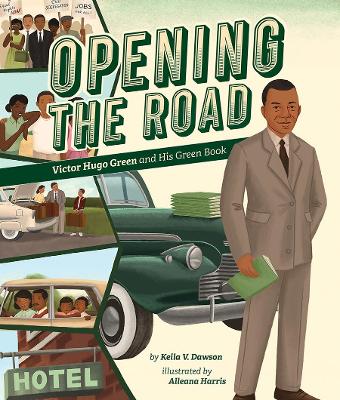 Opening the Road: Victor Hugo Green and His Green Book book