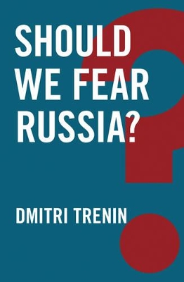 Should We Fear Russia? book