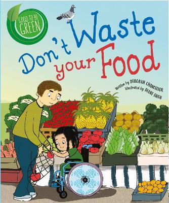 Good to be Green: Don't Waste Your Food book