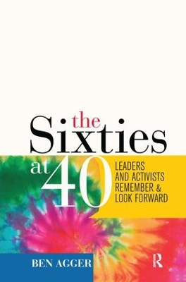 Sixties at 40 by Ben Agger