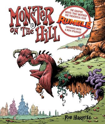 Monster on the Hill: Expanded Edition by Rob Harrell