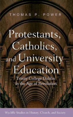 And University Education Protestants, Catholics book