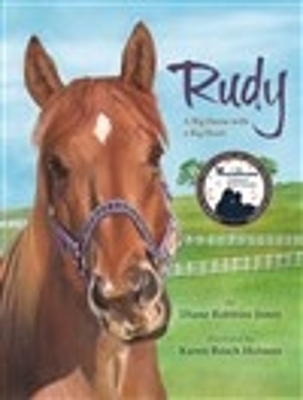 Rudy: A Big Horse With A Big Heart book