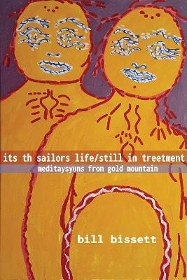 its th sailors life / still in treetment: meditaysyuns from gold mountain book