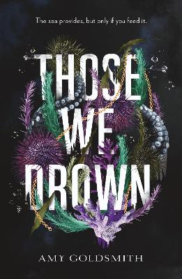 Those We Drown: Horror, fantasy and mythology that will pull you to the depths of the ocean book