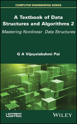 A Textbook of Data Structures and Algorithms, Volume 2: Mastering Nonlinear Data Structures book