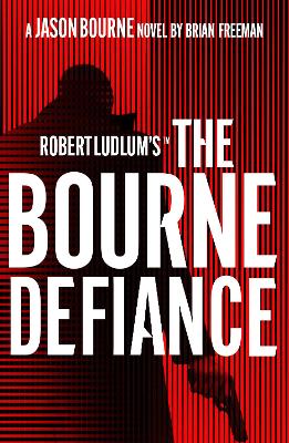 Robert Ludlum's™ The Bourne Defiance book