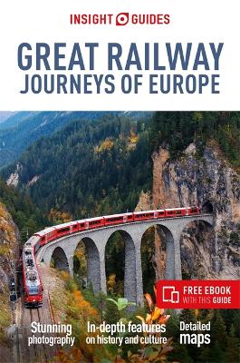 Insight Guides Great Railway Journeys of Europe: Travel Guide with eBook book