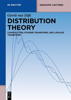 Distribution Theory: Convolution, Fourier Transform, and Laplace Transform book