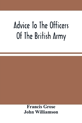 Advice To The Officers Of The British Army book