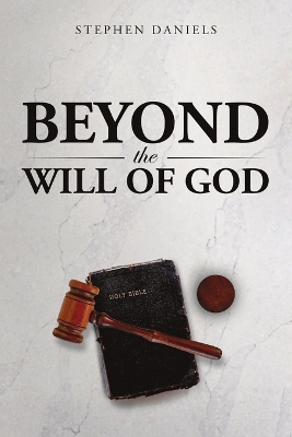 Beyond the Will of God book