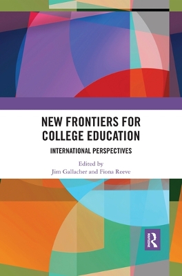 New Frontiers for College Education: International Perspectives book