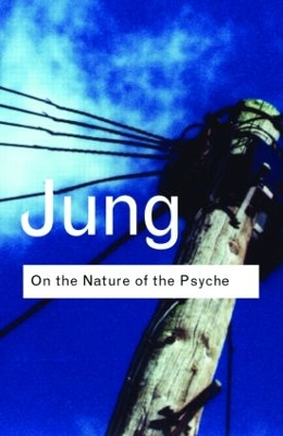 On the Nature of the Psyche by C.G. Jung