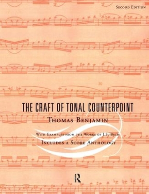 The Craft of Tonal Counterpoint by Thomas Benjamin
