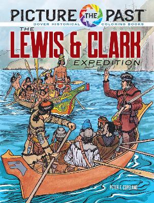 Picture the Past: the Lewis & Clark Expedition:: Historical Coloring Book book