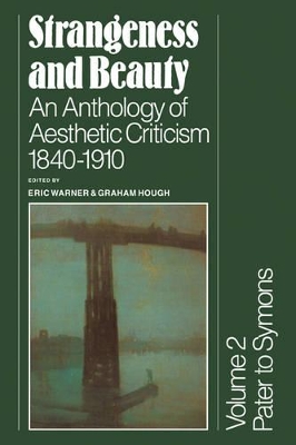 Strangeness and Beauty: Volume 2, Pater to Symons book