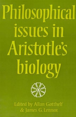 Philosophical Issues in Aristotle's Biology book