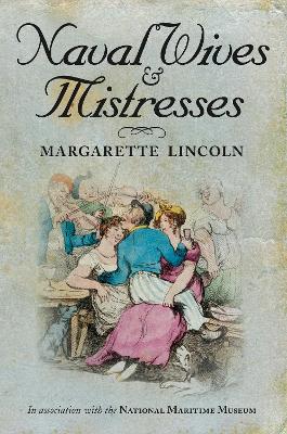 Naval Wives and Mistresses book