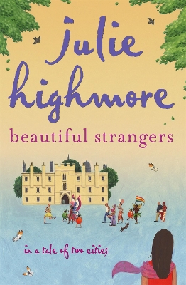 Beautiful Strangers by Julie Highmore