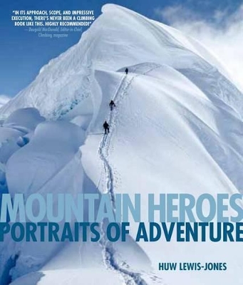 Mountain Heroes by Huw Lewis-Jones