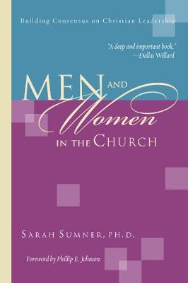Men and Women in the Church: Building Consensus on Christian Leadership book