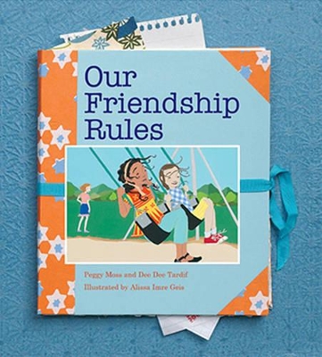 Our Friendship Rules by Peggy Moss