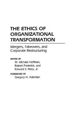 Ethics of Organizational Transformation book