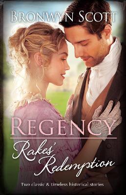 Regency Rakes' Redemption/Playing The Rake's Game/Breaking The Rake's Rules book