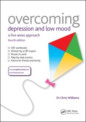 Overcoming Depression and Low Mood: A Five Areas Approach, Fourth Edition book