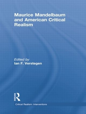 Maurice Mandelbaum and American Critical Realism by Ian F. Verstegen