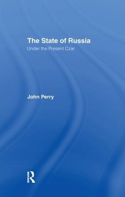 The State of Russia Under the Present Czar book