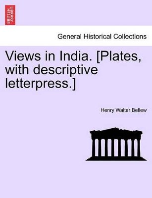 Views in India. [Plates, with Descriptive Letterpress.] book