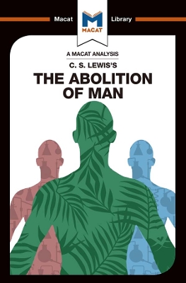 The An Analysis of C.S. Lewis's The Abolition of Man by Ruth Jackson