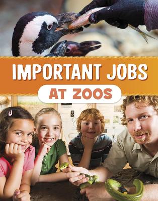 Important Jobs at Zoos by Mari Bolte