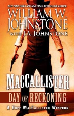 Maccallister Day of Reckoning by William W. Johnstone