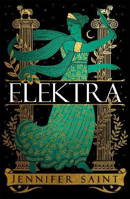 Elektra: The mesmerising retelling from the women at the heart of the Trojan War book