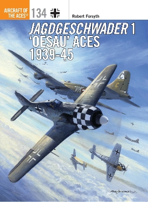 Jagdgeschwader 1 `Oesau' Aces 1939-45 book