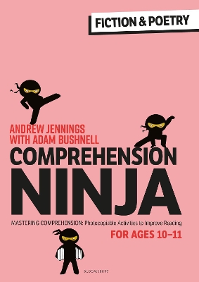 Comprehension Ninja for Ages 10-11: Fiction & Poetry: Comprehension worksheets for Year 6 book