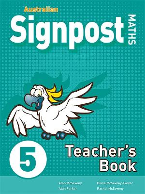 Australian Signpost Maths 5 Teacher's Book by Alan McSeveny