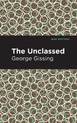 The Unclassed by George Gissing