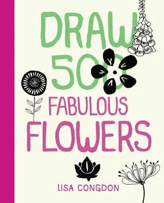 Draw 500 Fabulous Flowers book