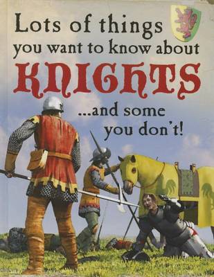 Lots of Things You Want to Know about Knights by David West
