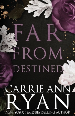 Far From Destined: Special Edition by Carrie Ann Ryan