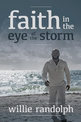 Faith In The Eye Of The Storm book